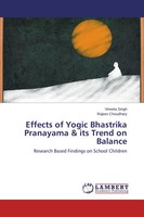 Vineeta Singh (U. A.) | Effects Of Yogic Bhastrika Pranayama & Its Trend On...