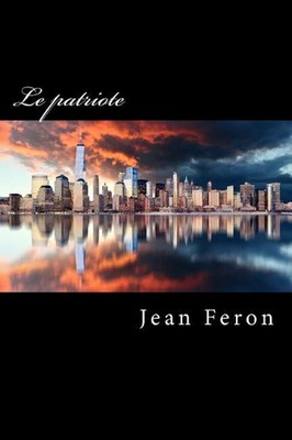 Le patriote by Jean Feron (French) Paperback Book