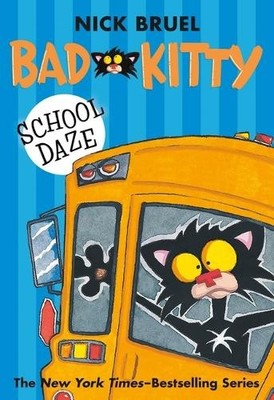 Nick Bruel Bad Kitty School Daze (Paperback Black-And-White Editio (Taschenbuch)