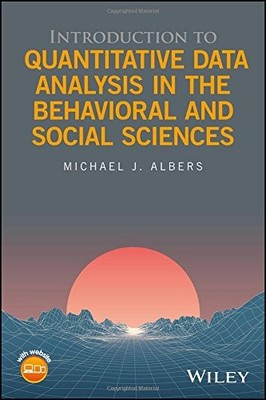 INTRODUCTION TO QUANTITATIVE DATA ANALYSIS IN THE By Michael J. Albers BRAND NEW
