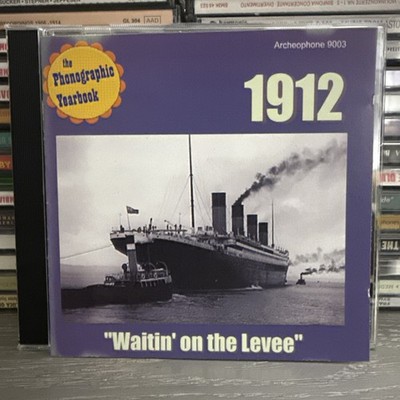 1912 The Phonographic Yearbook - ''Waitin' On The Levee''- CD