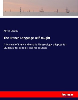 The French Language self-taught Alfred Sardou