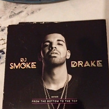 DJ Smoke & Drake   From The Bottom To The Top...