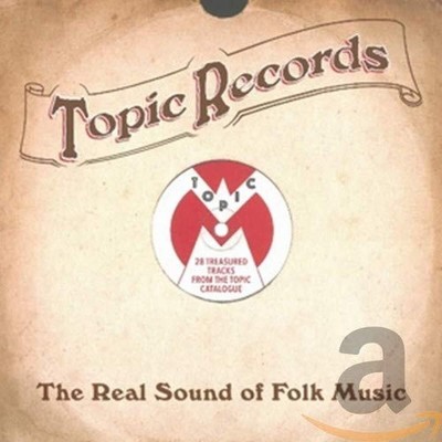 Various Artists Topic Records - the Real Sound of Folk Music CD TICD001 NEW