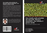 Uno Studio Sulla Piralide Dei Baccelli, Maruca Testulalis, Che Infesta Il...