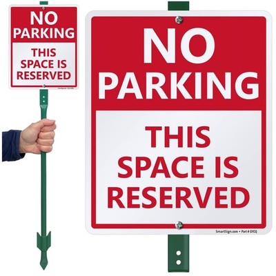Heavy-Duty 12x10'' No Parking Space Reserved Sign