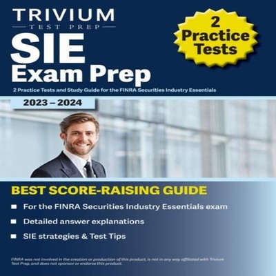 SIE Exam Prep 2023 and 2024 2 Practice Tests and Study Guide for