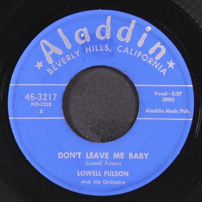 LOWELL FULSON: don't leave me baby / chuck with the boys ALADDIN 7'' Single