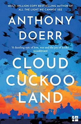 Wolkenkuckucksland: Der neue Roman und Sunday Times... - Doerr, Anthony