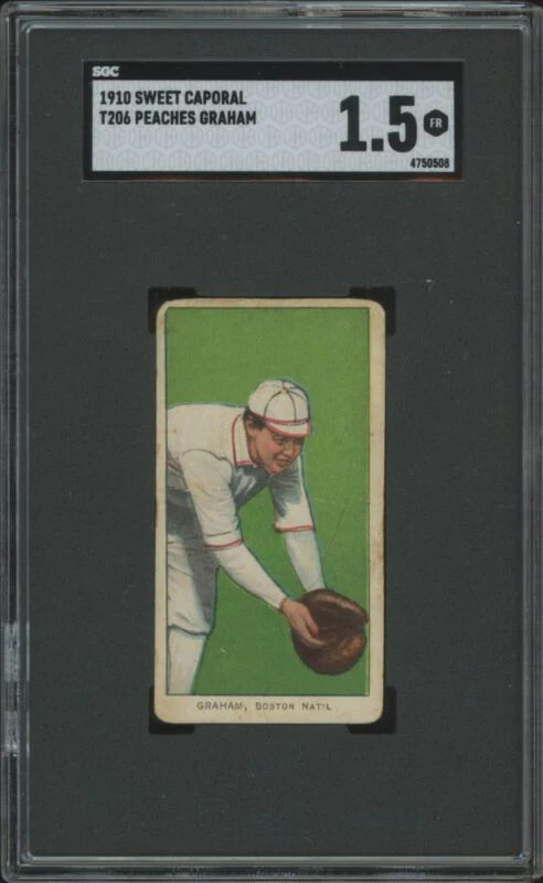 1909 T206 PEACHES GRAHAM NNO FAIR SWEET CAPORAL 350 SGC 1.5 BOSTON RUSTLERS