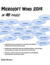 Microsoft Word 2019 In 90 Pages by Beth Brown English Paperback Book