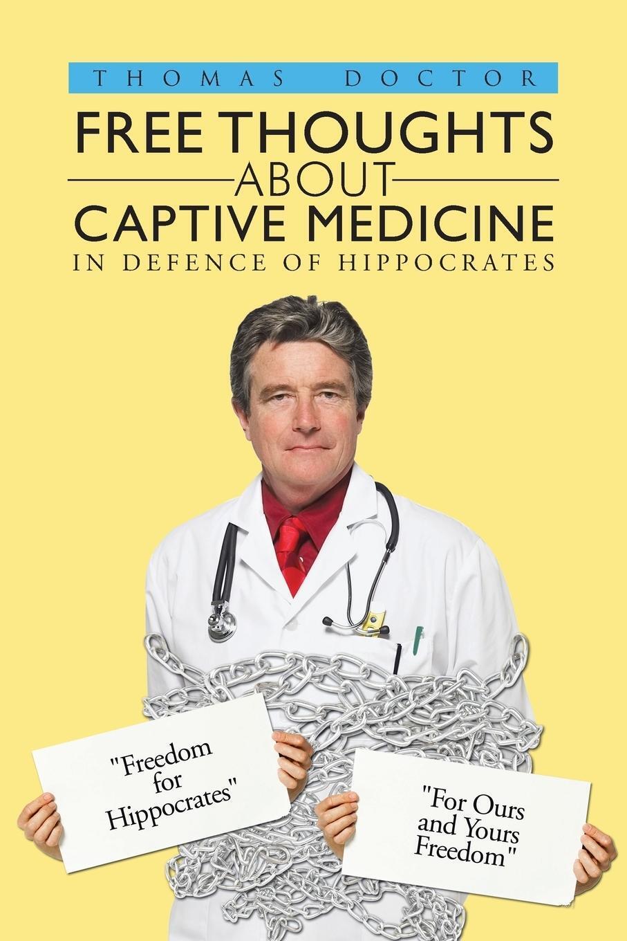 Thumbnail - Free Thoughts About Captive Medicine | Thomas Doctor | In Defence Of