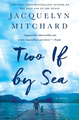 Two If by Sea: A Novel - paperback Mitchard, Jacquelyn