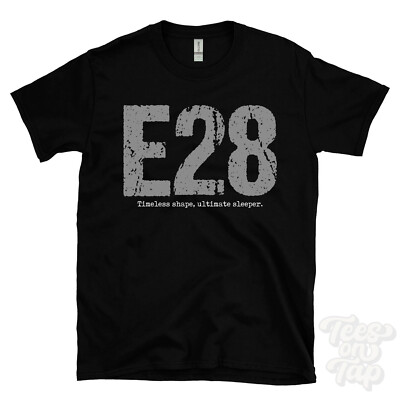E28: Zeitlose Form, Ultimate Sleeper T-Shirt Autofahrer Geschenk