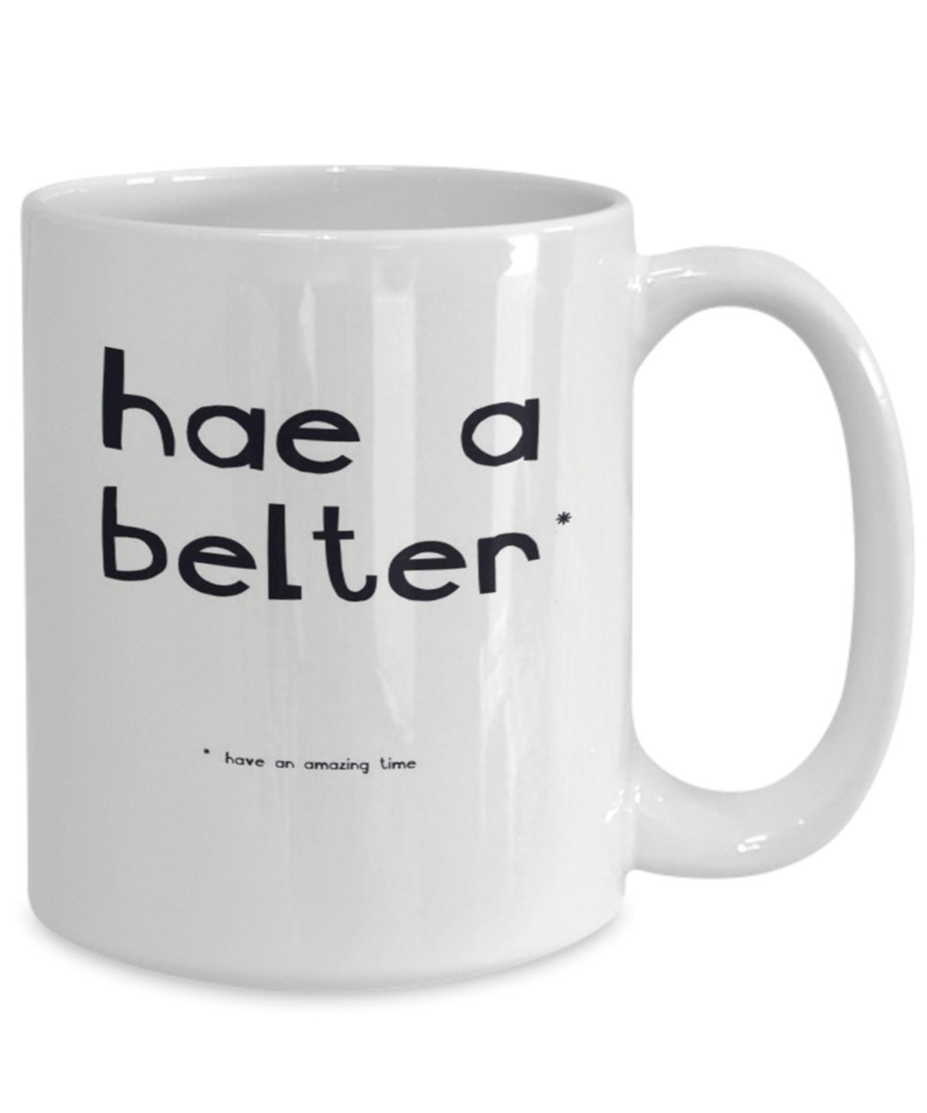 Hae A Belter Mug Scottish Slang Mug Being Scottish Tea And Coffee Mugs