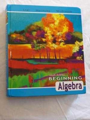 Beginning Algebra - Hardcover, by Lial Margaret L.; Hornsby John; - Very Good j