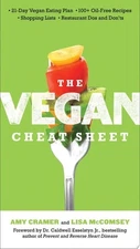 The Vegan Cheat Sheet: Your Take-Everywhere Guide to Plant-based Eating by Crame