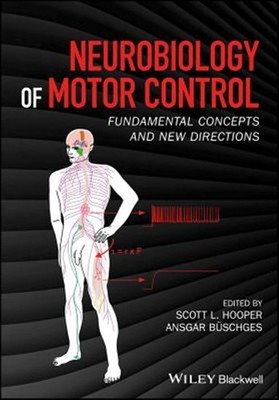 Neurobiology of Motor Control : Fundamental Concepts and New Directions, Hard...