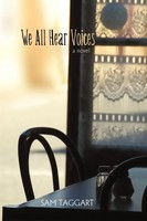 Sam Taggart | We All Hear Voices | Taschenbuch | Englisch (2009) | Iuniverse