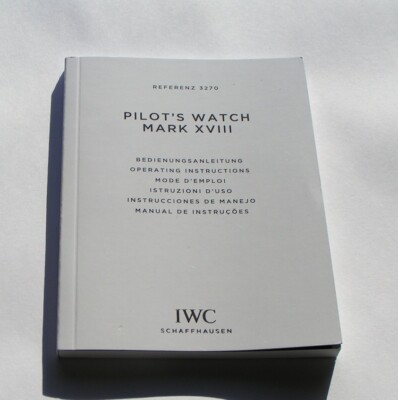 IWC 3270 PILOTS WATCH MARK XVIII 2016 Manual IWE05497/02.19/5.0 I1246