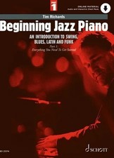 Beginning Jazz Piano: An Introduction to Swing, Blues, Latin, and Funk - Ever...