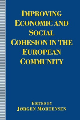 Improving Economic and Social Cohesion in the European Community Mortensen Buch