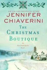 The Christmas Boutique: An Elm Creek Quilts Novel - Hardcover - VERY GOOD
