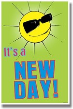 It's A New Day - NEW Classroom Student Motivational POSTER