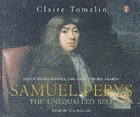 Samuel Pepys: The Unequalled Self - Claire Tomalin - 6 CD Audio Book - New