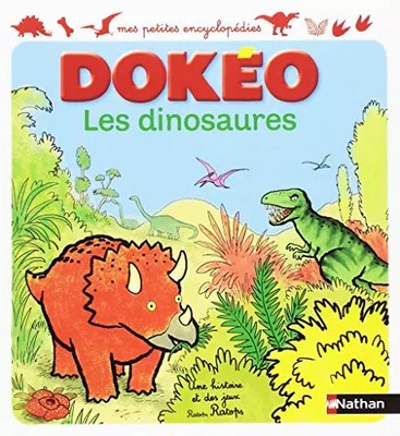 Die Dinosaurier: Teil des Pakets 3133091222147, Cécile Jugla und Céline Deva