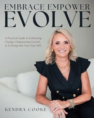 Embrace Empower Evolve: A Practical G..., Cooke, Kendra