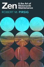 Zen and the Art of Motorcycle Maintenance by Robert Pirsig (Paperback Book)