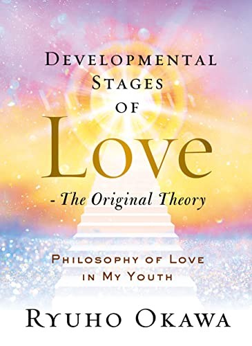 Ryuho Okawa - Developmental Stages Of Love - The Original Theory Phi - G245Z-image