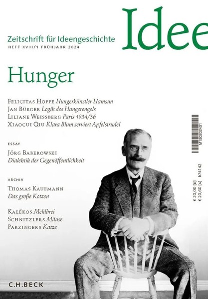 Zeitschrift FüR Ideengeschichte Heft XVIII/1 FrüHjahr 2024 | Hunger | BroschüRe-image