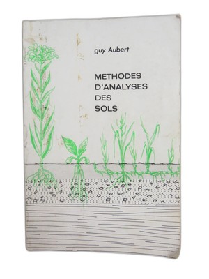 Methoden der Bodenanalyse - Guy Aubert - 1978 - Erklärte Pedologie