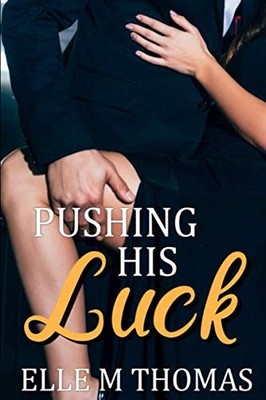 Pushing His Luck (Love in Vegas), Thomas, Elle M