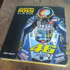 Valentino Rossi : All His Races by Mat Oxley (2022, Hardcover) NEW SEALED