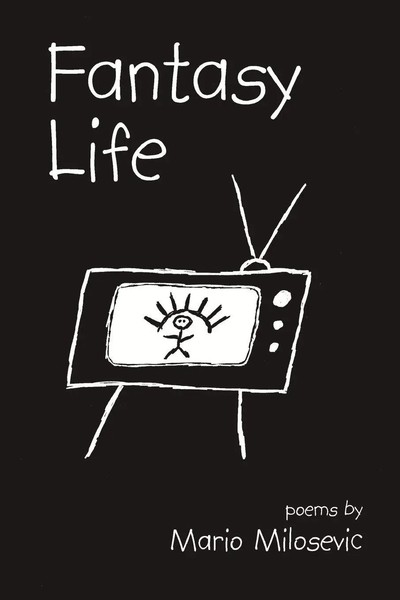 Mario Milosevic | Fantasy Life | Taschenbuch | Englisch (2004) | Poems-image