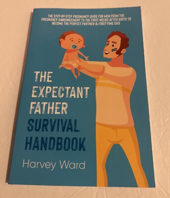 The Expectant Father Survival Handbook