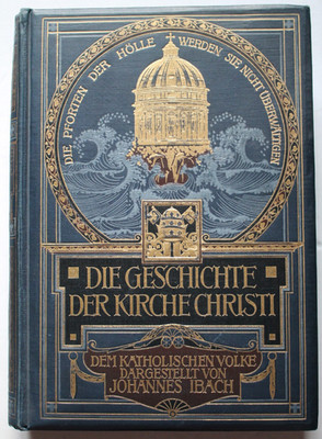 Antiquarisches Buch ''Die Geschichte der Kirche Christi'' von 1916, guter Zustand