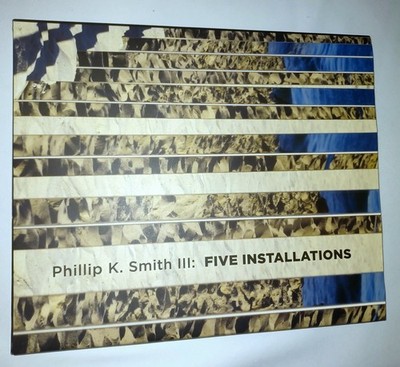 Five Installations Phillip K. Smith III Signed Hardcover Book  Laguna Art Museum