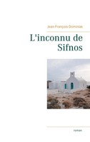L'inconnu De Sifnos Jean-FrançOis Dominiak Taschenbuch 144 S. FranzöSisch 2018