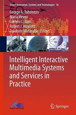 Intelligent Interactive Multimedia Systems and Services in Pr... - 9783319177434