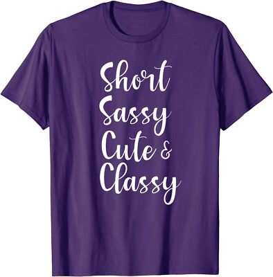 Funny Short Sassy Cute Y Classy Funny Family Joke Unisex T-Shirt