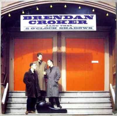 LP Brendan Croker And The 5 OClock Shadows NEAR MINT Silvertone Records