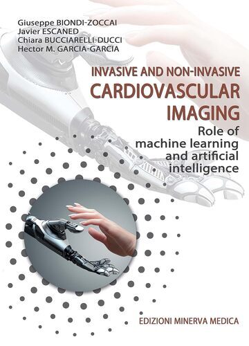 Invasive non invasive cardiovascular imaging. Role of machine learning and ar...