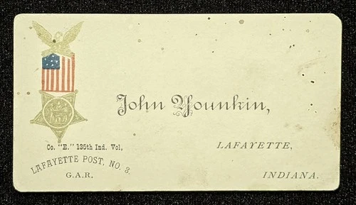 G.A.R. Co E 135th Ind Vol Lafayette Post # 3 John Younkin. Military Card Indiana