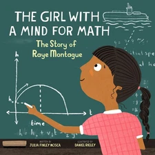 The Girl With a Mind for Math: The Story of Raye Montague (Amazing Scientist...