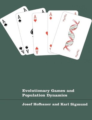 Evolutionary Games and Population Dynamics - 9780521625708