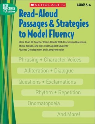 Read-Aloud Passages and Strategies to Model Fluency, Grades 5-6 :
